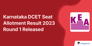 Karnataka DCET Seat Allotment Result 2023 Round 1 Released @cetonline.karnataka.gov.in; Check Direct Link Here